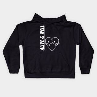 ALIVE AND WELL Kids Hoodie